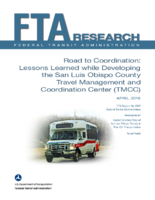 Road to Coordination Lessons Learned while Developing the San Luis Obispo County Travel Management and Coordination Center TMCC
