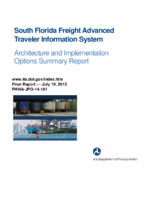 South Florida Freight Advanced Traveler Information System  architecture and implementation options summary report