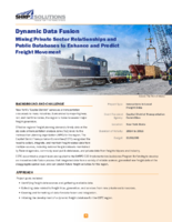 Dynamic Data Fusion Mining Private Sector Relationships and Public Databases to Enhance and Predict Freight Movement pamphlet