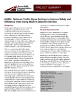Optimum Traffic Signal Settings to Improve Safety and Efficiency when Using Modern Detection Devices Project Summary