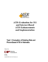ATIS evaluation for 511 and internetbased ATIS enhancements and implementation Task 1 Evaluation of existing web and phonebased ATIS in Nebraska