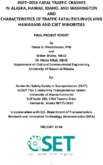 20072016 Fatal Traffic Crashes in Alaska Hawaii Idaho and Washington and Characteristics of Traffic Fatalities Involving Hawaiians and CSET Minorities