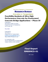 Feasibility Analysis of Ultra High Performance Concrete for Prestressed Concrete Bridge Applications  Phase IV