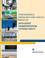 Performance Measures and Health Index of Intelligent Transportation Systems Assets