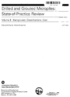 Drilled and Grouted Micropiles StateofPractice Review Volume I Background Classifications Cost