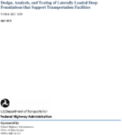 Geotechnical Engineering Circular Design Analysis and Testing of Laterally Loaded Deep Foundations that Support Transportation Facilities