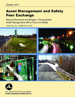 Asset Management and Safety Peer Exchange Beyond Pavement and Bridges Transportation Asset Management with a Focus on Safety
