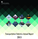Transportation Statistics Annual Report 2015