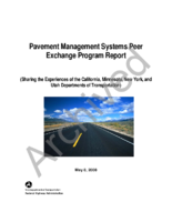 Pavement Management Systems Peer Exchange Program Report Sharing the Experiences of the California Minnesota New York and Utah Departments of Transportation
