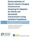 Democratization of Electric Vehicle Charging Infrastructure Analyzing EV Adoption by Vehicle and Household Characteristics Using Synthetic Populations