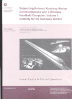 Supporting railroad roadway work communications with a wireless handheld computer Volume 1  usability for the roadway worker