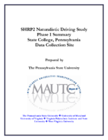 SHRP2 naturalistic driving study phase I summary  State College Pennsylvania data collection site