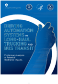 Driving Automation Systems in LongHaul Trucking and Bus Transit Preliminary Analysis of Potential Workforce Impacts  Report to Congress January 2021