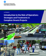 Introduction to the Role of Operations Strategies and Treatments in Complete Streets Projects