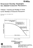 Structural Overlay Strategies for Jointed Concrete Pavements Volume I Sawing and Sealing of Joints in AC Overlays of Concrete Pavements