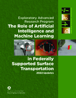The Role of Artificial Intelligence and Machine Learning in Federally Supported Surface Transportation 2022 Updates