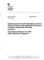 Determinants of Youth Attitudes and Skills towards Which DrinkingDriving Prevention Programs Should Be Directed Volume 1 the StateoftheArt in Youth DWI Prevention Programs