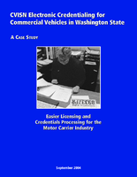 CVISN electronic credentialing for commercial vehicles in Washington State a case study  easier licensing and credentials processing for the motor carrier industry