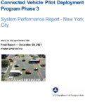 Connected Vehicle Pilot Deployment Program Phase 3  System Performance Report  New York City