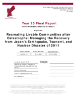 Recreating Livable Communities After Catastrophe Managing the Recovery from Japans Earthquake Tsunami and Nuclear Disaster of 2011