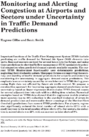 Monitoring and Alerting Congestion at Airports and Sectors under Uncertainty in Traffic Demand Predictions