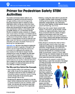 STEM Lessons for Pedestrian Safety Primer for Pedestrian Safety STEM Activities