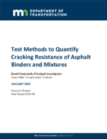 Test Methods to Quantify Cracking Resistance of Asphalt Binders and Mixtures
