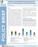 The Monetary and NonMonetary Factors Influencing Travel Choices in an Automated Shared and Electric Vehicle Future Policy Brief