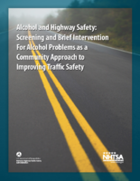 Alcohol and Highway Safety Screening and Brief Intervention for Alcohol Problems as a Community Approach to Improving Traffic Safety