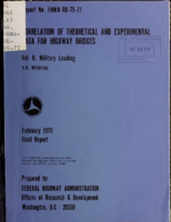 Correlation of theoretical and experimental data for highway bridges  Vol II Military loading
