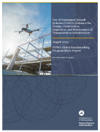Use of Unmanned Aircraft Systems UAS to Enhance the Design Construction Inspection and Maintenance of Transportation Infrastructure