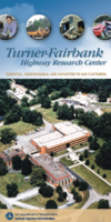 Welcome to the TurnerFairbank Highway Research Center  brochure