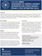 OnePage Brief Assessment of Federal Highway Administration FHWA Highway Project Cost Estimation Tools