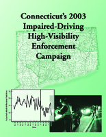 Connecticuts 2003 ImpairedDriving HighVisibility Enforcement Campaign