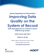 Improving Data Quality on the System of Record Data Management on Arizonas Linear Referencing System