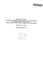 Project No B371 Acoustic Emission and Strain Gage Monitoring of WIDOT structure B5158 Tower Drive Tied Arch  Green Bay Wisconsin