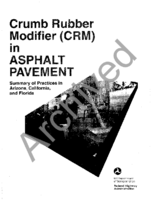 Crumb Rubber Modifiers CRM in Asphalt Pavements Summary of Practices in Arizona California and Florida