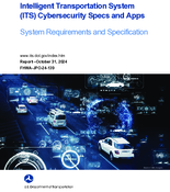 Intelligent Transportation System ITS Cybersecurity Specs and Apps System Requirements and Specification