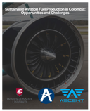 Sustainable Aviation Fuel Production in Colombia Opportunities and Challenge