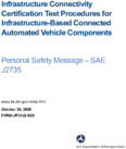Infrastructure Connectivity Certification Test Procedures for InfrastructureBased Connected Automated Vehicle Components Personal Safety Message  SAE J2735