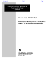 Malfunction Management Activity Area Report for AHS Health Management Precursor System Analysis