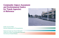 Community Impact Assessment and Environmental Justice for Transit Agencies A Reference