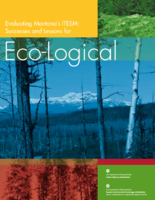 Evaluating Montanas ITEEM Successes and Lessons for EcoLogical