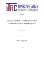 Development of a Field Exposure Site for Predicting and Mitigating ASR