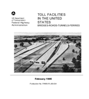 Toll Facilities in the United States Bridges Roads Tunnels Ferries 1995