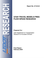 Utah Travel Models FreeFlow Speed Research