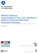 GARVEE Guidance Implementing 23 USC 122 Payments to States for Bond and Other Debt Instrument Financing