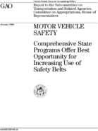 Motor vehicle safety  comprehensive state programs offer best opportunity for increasing use of safety belts