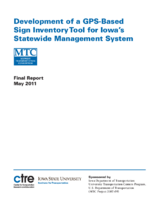 Development of a GPSBased Sign Inventory Tool for Iowas Statewide Management System