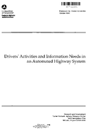 Drivers Activities and Information Needs in an Automated Highway System